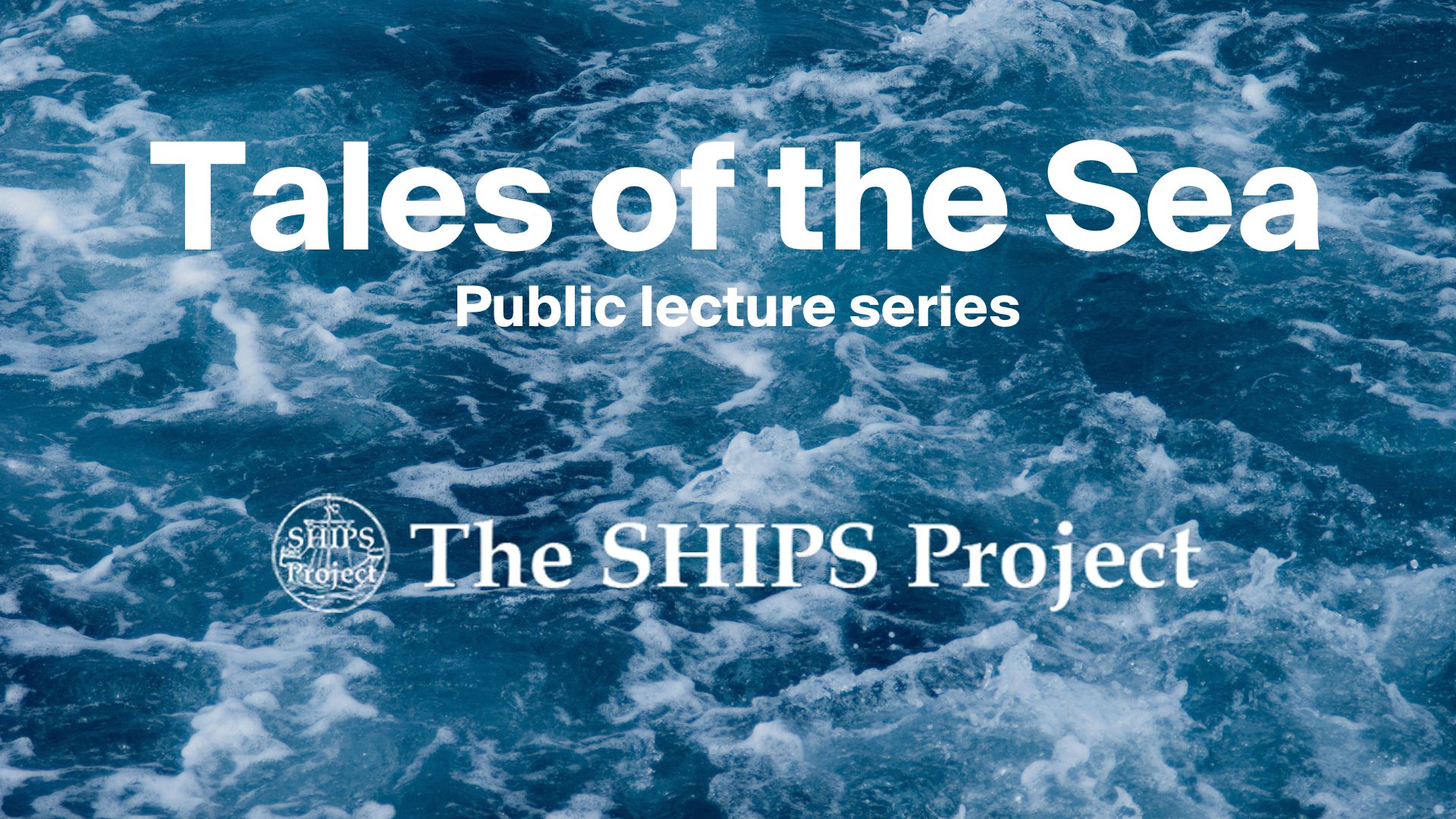 Tales of the Sea - a public lecture series